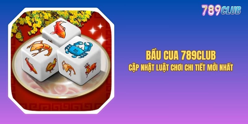 Bầu Cua 789club